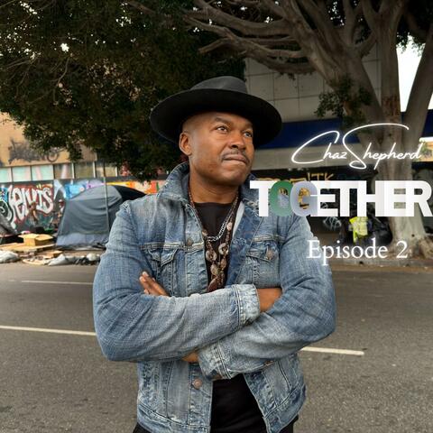 "Together" Episode 2