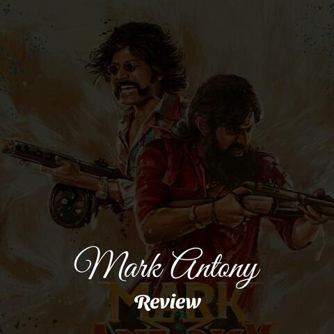 Mark Antony Review