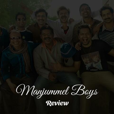 Manjummel Boys Tamil Review
