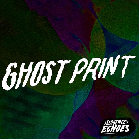Ghost Print