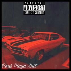 Real Playa Shit (Freestyle) (feat. Devo B)