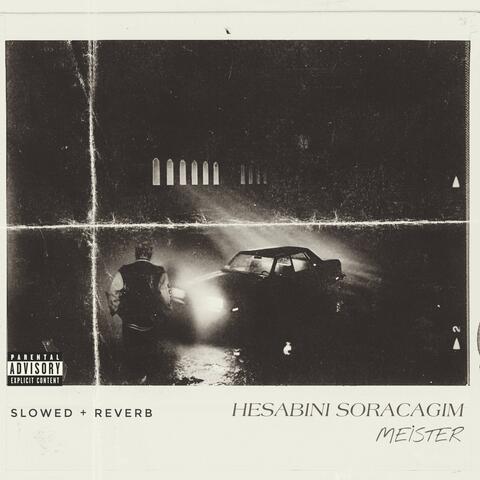 Hesabını Soracağım (Slowed + Reverb)