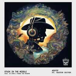 Stuck In The Middle (feat. Easton Driver)
