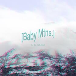 Baby Mtns.