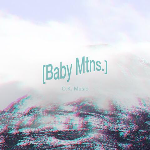 Baby Mtns.