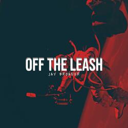 Off the Leash (feat. Steez Jones)