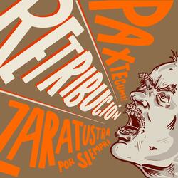 Retribución (feat. Zaratustra por Siempre)