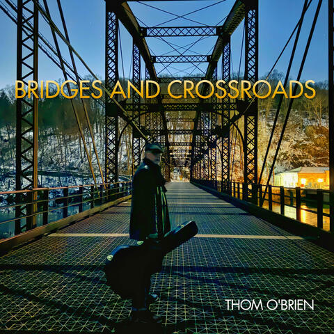 Bridges and Crossroads (Vinyl)