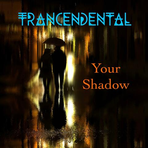 Your Shadow