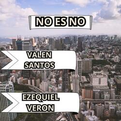 NO ES NO (feat. Valen Santos)