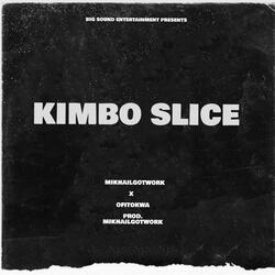 Kimbo Slice (feat. OFITOKWA)