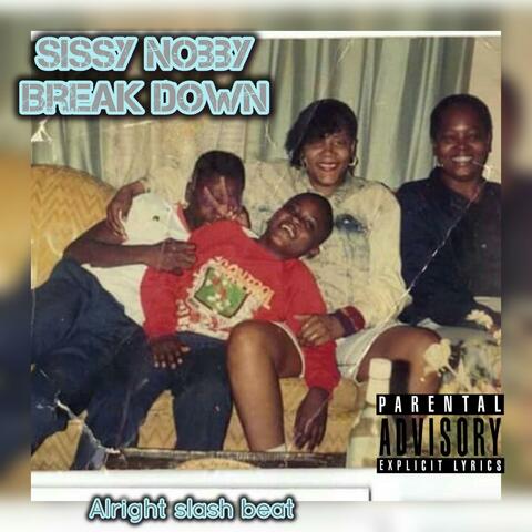 BREAK DOWN (MY WAY)