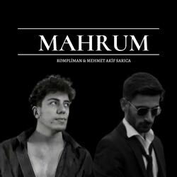 Mahrum (feat. Mehmet Akif Sarıca)