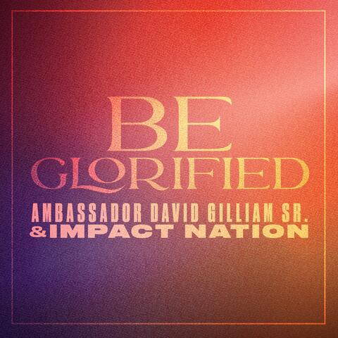 BE GLORIFIED (Radio Edit)
