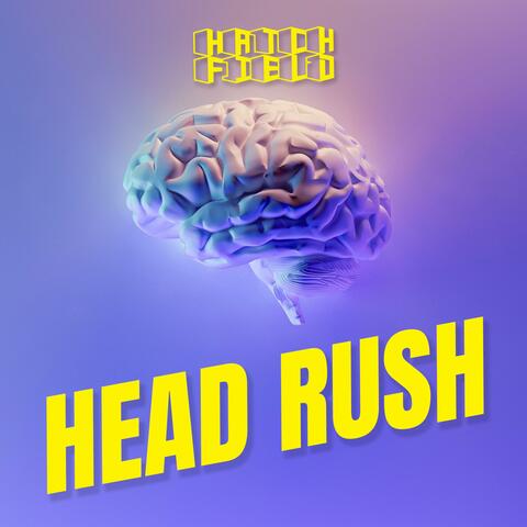 Head rush