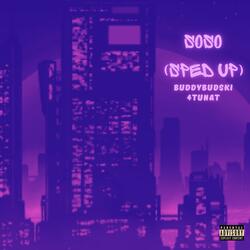 SoSo (feat. 4tunat) (Sped Up)