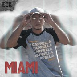 Miami (feat. ECK HLM)