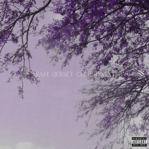 Safe (Jersey Club Remix)
