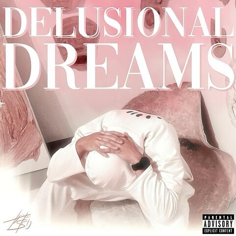Delusional Dreams