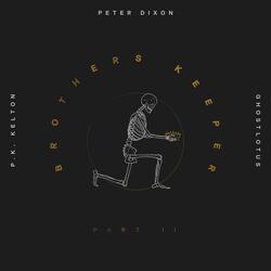 Brothers Keeper, Pt. 2 (feat. GhostLotus & P.K. Kelton)