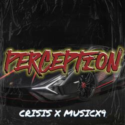 Perception (feat. MusicX9Beats)
