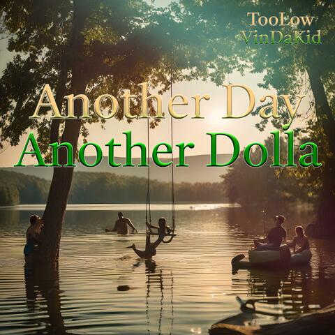 Another Day, Another Dolla (feat. VinDaKid)