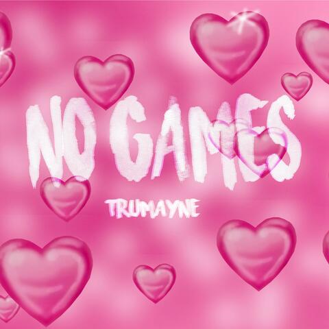 No Games