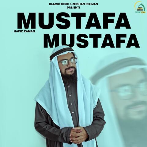 Mustafa Mustafa (feat. Hafiz Zaman)