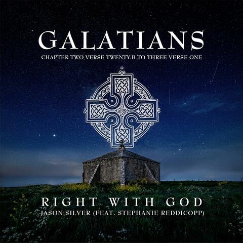 Right With God (Galatians 2:20b-3:1) (feat. Stephanie Reddicopp & Fritz Kraai)