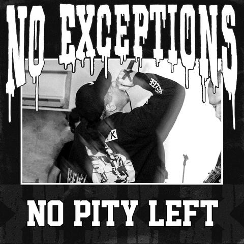 NO PITY LEFT