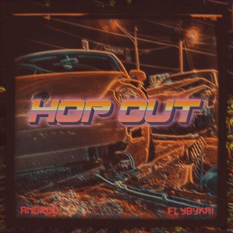 HOP OUT (feat. FlyByKai)