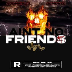 Ain't No Friends (feat. DemonZe)