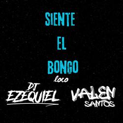 Siente El Bongo Loco (feat. Valen Santos)