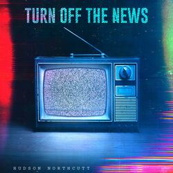 Turn Off the News (Build A Garden)