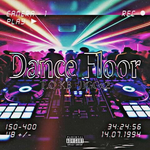 Dance Floor (feat. Jiggx2)