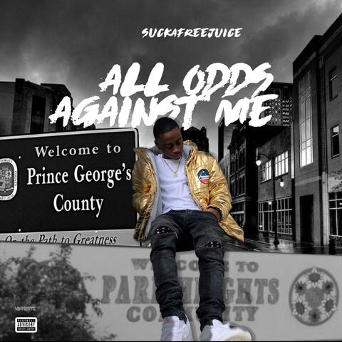 All Odds Against Me