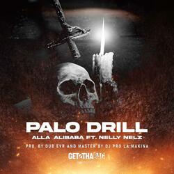 Palo Drill (feat. Nelly Nelz)