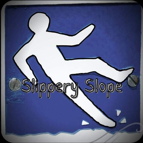 Slippery Slope