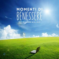 MOMENTI DI BENESSERE (feat. Lizard & Lil Julo)