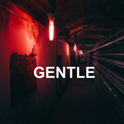 Gentle
