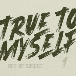 True To Myself