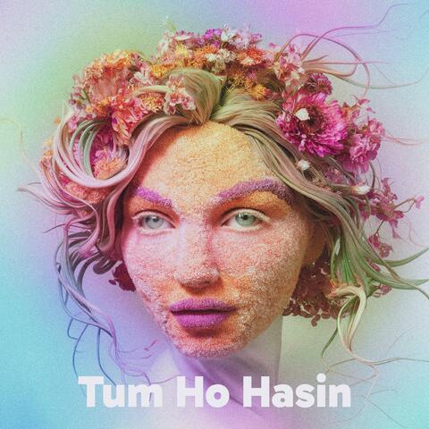 Tum Ho Hasin