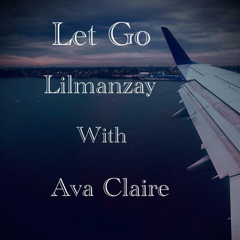 Let Go (feat. Ava Claire )
