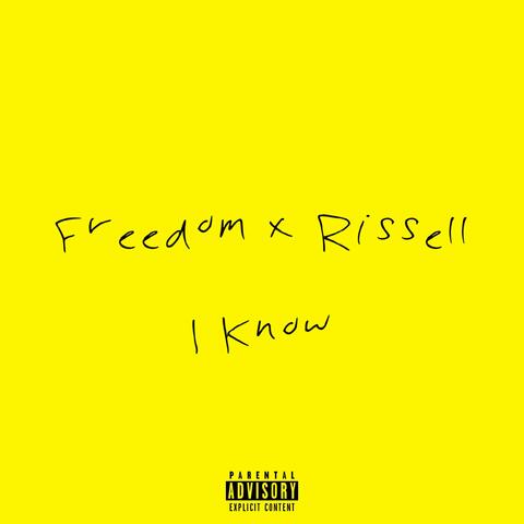 I Know (feat. Rissell)