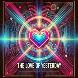 Love of Yesterday