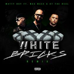 White Bricks (feat. OT The Real & Mac Mase)