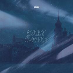 Cały Świat (feat. Kazik 3PC & Got Barss)