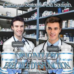 Drug Induced Erectile Dysfunction (feat. Acid Souljah)