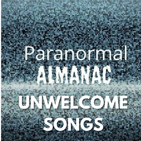 UNWELCOME SONGS