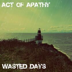 Wasted Days